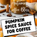 Homemade pumpkin spice sauce for coffee in vibrant cozy setting