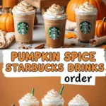 Pumpkin spice Starbucks drinks order featuring latte, cold brew, frappuccino.