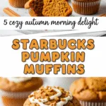 Starbucks pumpkin muffins recipe with cozy autumn morning delight