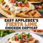 Easy Applebee’s Fiesta Lime Chicken with grilled cheesy fiesta toppings