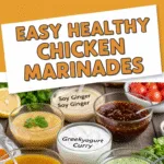 Easy healthy chicken marinades featuring vibrant fresh ingredients close-up