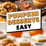 Pumpkin desserts easy: fluffy cookies, parfait, muffins, bars in cozy fall setting
