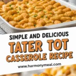 Tater tot casserole with crispy golden tots and creamy cheesy filling